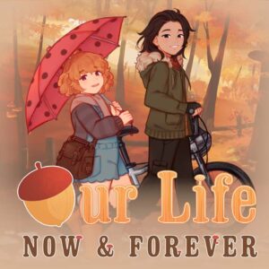 Our Life: Now & Forever APK