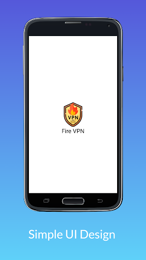 Fire VPN - Speed VPN Proxy  Screenshot 1