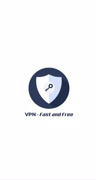 VPN - Fast and Free  Screenshot 1