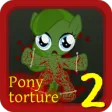 Pony Torture 2 APK