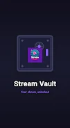 Stream Vault  Screenshot 8
