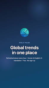 Kiolix Pulse - Global Trends Screenshot 1